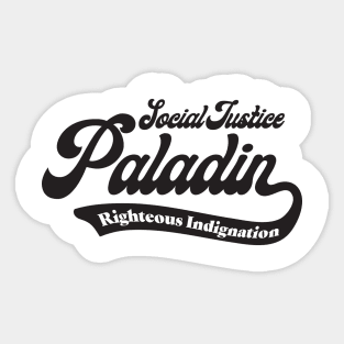 Social Justice D&D Classes - Paladin #3 Sticker